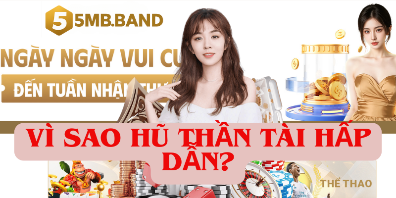 Vì sao hũ thần tài hấp dẫn
