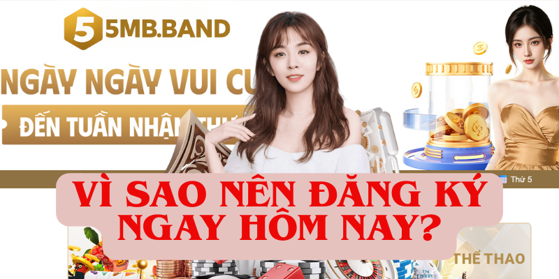 Vì sao nên đăng ký ngay hôm nay